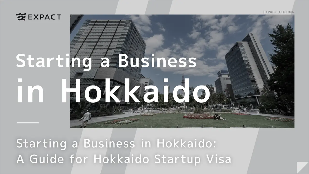 Starting a Business in Hokkaido: A Guide for Hokkaido Startup Visa